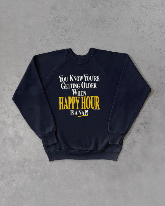 Vintage Deadstock Early 1990s “You Know You're Getting Older When Happy Hour is a Nap” Crewneck
